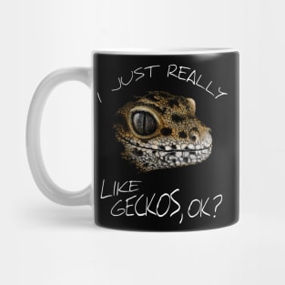 I Just Really Like Geckos, Ok? Funky Leopard-Gecko Mug